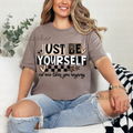 Just be yourself, no one likes you anyway
