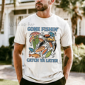 Gone Fishin - Catch Ya later