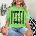 Don't be Trashy