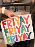 FRI-YAY